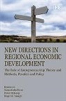 Sameeksha (EDT)/ Nijkamp Desai, Sameeksha Nijkamp Desai, Sameeksha Desai, Peter Nijkamp, Roger R. Stough - New Directions in Regional Economic Development