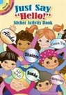 Activity Books, Robbie Stillerman, Robbie Activity Books Stillerman - Just Say 'Hello!' Sticker Activity Book