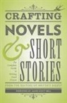 &amp;apos, James Scott Bell, EDITORS OF WRITER S DIGEST BOOKS, s Digest Books, The Editors of Writer&amp;apos, The Editors of Writer''''s Digest Books... - Crafting Novels & Short Stories