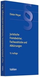 Meye, MEYER, Dieter Meyer, SIMO, J&uuml;rge Simon, J&uuml;rgen Simon... - Juristische Fremdw&ouml;rter, Fachausdr&uuml;cke und Abk&uuml;rzungen