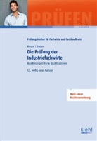 KRAUS, Krause, B&auml;rbel Krause, G&uuml;nte Krause, G&uuml;nter Krause - Die Pr&uuml;fung der Industriefachwirte