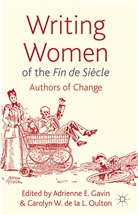 Adrienne Gavin, Adrienne E Gavin, Adrienne E. Gavin, Adrienne E. Oulton Gavin, Dr. Adrienne Oulton Gavin, GAVIN ADRIENNE E OULTON CAROLYN... - Writing Women of the Fin De Siecle