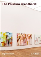 Anna R&uuml;hl, Anna-Lena Bruns et al, Anna R&uuml;hl, Nina Schleif - The Museum Brandthorst, English Edition