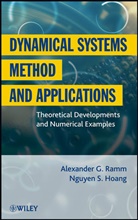 Nguyen S Hoang, Nguyen S. Hoang, Hoang Nguyen S., A. G. Ramm, Ag Ramm, Alexander Ramm... - Dynamical Systems Method and Applications