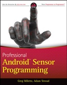 G Milette, Gre Milette, Greg Milette, Greg Stroud Milette, Milette Greg, A. Stroud... - Professional Android Sensor Programming