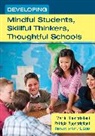 Martin Buoncristiani, Martin Buoncristiani Buoncristiani, Martin P. Buoncristiani, Martin P./ Buoncristiani Buoncristiani, Patricia Buoncristiani, Patricia E Buoncristiani... - Developing Mindful Students, Skillful Thinkers, Thoughtful Schools