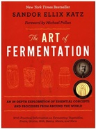 Sandor Ellix Katz, Katz Sandor Ellix, Michael Pollan - The Art of Fermentation