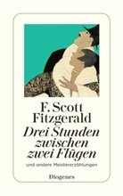 F Scott Fitzgerald, F. Scott Fitzgerald - Drei Stunden zwischen zwei Fl&uuml;gen