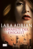 Lara Adrian - Erw&auml;hlte der Ewigkeit