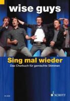 Wise Guys, Wise Guys - Sing mal wieder!, Chorpartitur