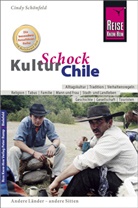 Cindy Sch&Atilde;&para;nfeld, Cindy Sch&ouml;nfeld - Reise Know-How KulturSchock Chile