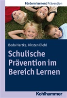 Diehl, Dr Kirste Diehl, Kirsten Diehl, Hartk, Bod Hartke, Bodo Hartke... - Schulische Pr&auml;vention im Bereich Lernen