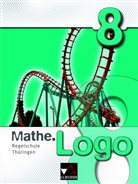 Heik Etzold, Heiko Etzold, Ev Fischer, Eva Fischer, Attilio u a Forte, Michae Kleine... - Mathe.Logo: Mathe.Logo Regelschule Th&uuml;ringen 8