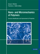 Francisco J Balt&aacute;-Calleja, Francisco J. Balt&aacute;-Calleja, Goerg Michler, Goerg H Michler, Goerg H. Michler - Nano- and Micromechanics of Polymers