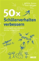 Annett Breaux, Annette Breaux, Todd Whitaker - 50x Sch&uuml;lerverhalten verbessern