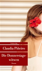 Claudia Pi&ntilde;eiro, Claudia Pineiro, Claudia Pi&ntilde;eiro - Die Donnerstagswitwen