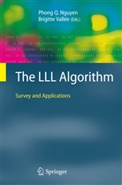 Phong Q. Nguyen, Phon Q Nguyen, Phong Q Nguyen, Vall&eacute;e, Vall&eacute;e, Brigitte Vall&eacute;e - The LLL Algorithm