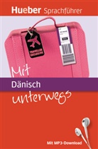 Forssman, Julian Forssmann, Juliane For&szlig;mann, Hards, Ilona Hards - Mit Daenisch unterwegs