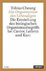 Tobias Cheung - Die Organisation des Lebendigen