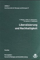 Ernst Gehmacher, Ernst u a Gehmacher, K, The Waigel, Theo Waigel, Volke W&ouml;rl... - Liberalisierung und Nachhaltigkeit