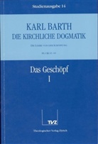 Karl Barth - Die kirchliche Dogmatik - 14: Das Gesch&ouml;pf. Tl.1