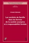 Viviane Permand, Premand Viviane - Les soci&eacute;t&eacute;s de famille dans les formes de la soci&eacute;t&eacute; anonyme et &agrave; responsabilit&eacute; limit&eacute;e