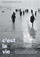 Alex Anderfuhren, Th Bochet, Roland Schlaefeli, Roland Schlaefli, Alex Anderfuhren, Th Bochet... - C'est la vie