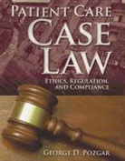 Pozgar, George D. Pozgar - Patient Care Case Law