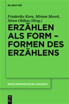 Friederike Kern, Miria Morek, Miriam Morek, S&ouml;ren Ohlhus - Erz&auml;hlen als Form - Formen des Erz&auml;hlens