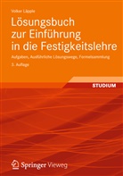 Volker L&auml;pple - L&ouml;sungsbuch zur Einf&uuml;hrung in die Festigkeitslehre