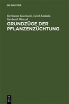 Gerd Kobabe, Hermann Kuckuck, Gerhard Wenzel - Hermann Kuckuck: Pflanzenz&uuml;chtung - Band 1: Grundz&uuml;ge der Pflanzenz&uuml;chtung