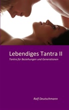 Ralf Deutschmann - Lebendiges Tantra II