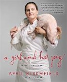 April Bloomfield, David Loftus, Sun Young Park - A Girl and Her Pig
