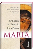 Martina B&auml;r, Manfre Becker-Huberti, Manfred Becker-Huberti, Dome, J Domek, Johanna Domek OSB... - Maria