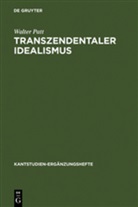 Walter Patt, Gerhard Funke, Rudolf Malter - Transzendentaler Idealismus
