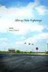 Rene Perez, Rene S Perez, Rene S. Perez - Along These Highways