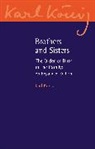 Karl K&ouml;nig, Karl Knig, Karl Koenig, Karl Konig, Karl K&ouml;nig - Brothers and Sisters