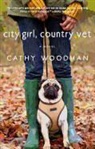 Cathy Woodman - City Girl, Country Vet