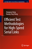 Kwang-Ting Cheng, Hong Dongwoo, Dongwo Hong, Dongwoo Hong - Efficient Test Methodologies for High-Speed Serial Links