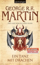 George R Martin, George R R Martin, George R. R. Martin - Das Lied von Eis und Feuer - Ein Tanz mit Drachen  Bd.10