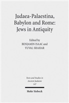 Isaac, Benjami Isaac, Benjamin Isaac, Shahar, Shahar, Yuval Shahar - Judaea-Palaestina, Babylon and Rome: Jews in Antiquity