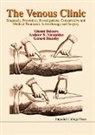 Andrew N Nicolaides, G. Belcaro, Gianni Belcaro, Giovanni Vincent Belcaro, Giovanni Vincent (Irvine3 Vascular Lab Belcaro, Giovanni Vincent Belcaro... - Venous Clinic, The: Diagnosis, Prevention, Investigations, Conservative And Medical Treatment, Sclerotherapy And Surgery