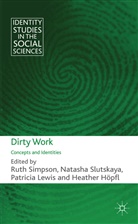 Ruth Slutskaya Simpson, SIMPSON RUTH SLUTSKAYA NATASHA L, H. Hoepfl, Heather Hopfl, H. H&ouml;pfl, P. Lewis... - Dirty Work