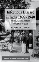 Polu, S Polu, S. Polu, Sandhya L. Polu, POLU SANDHYA L - Infectious Disease in India 1892-1940