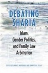 Anna Korteweg, Anna Selby Korteweg, Not Available, University of Toronto Press Scholarly Pu, Korteweg Anna, Anna Korteweg... - Debating Sharia