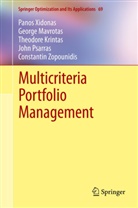Theodore Krintas, Georg Mavrotas, George Mavrotas, John Psarras, Pano Xidonas, Panos Xidonas... - Multicriteria Portfolio Management