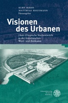 Kur Hahn, Kurt Hahn, Hausmann, Hausmann, Matthias Hausmann - Visionen des Urbanen