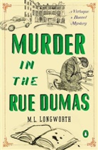 M L Longworth, M. L. Longworth, M.L. Longworth, Mary L. Longworth - Murder in the Rue Dumas