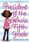 Sherri Winston - President Of The Whole Fifth Grade