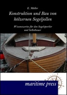 E M&uuml;ller, E. M&uuml;ller, Erich M&uuml;ller - Konstruktion und Bau von h&ouml;lzernen Segeljollen